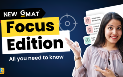 GMAT Focus Edition 2023 – Everything you need to know | GMAT test change 2023 – GMAT Focus exam