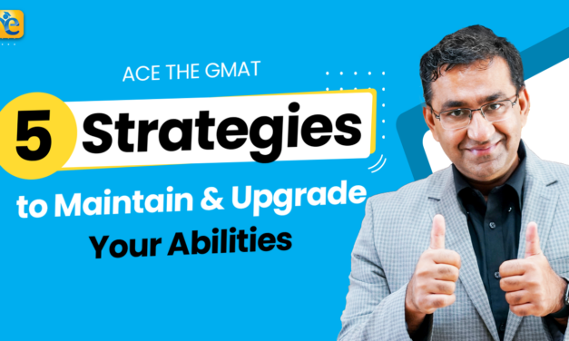 Navigating Your GMAT Preparation: Strategies to Maintain and Enhance Ability