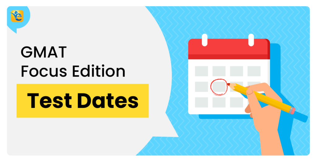GMAT Focus Edition Test Dates