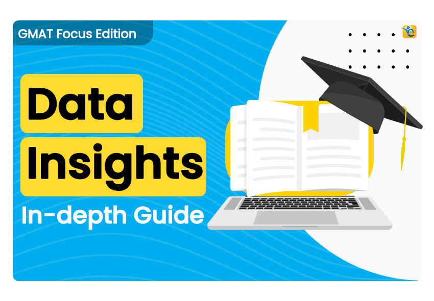 GMAT Data Insights – A Comprehensive Guide