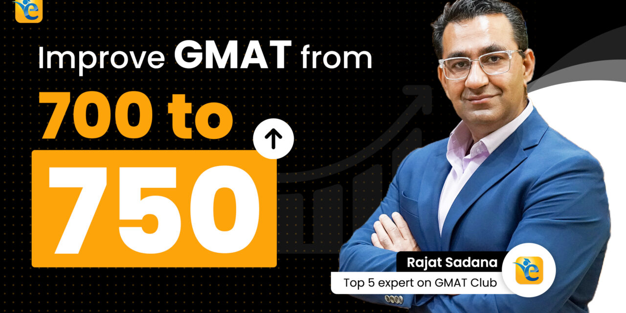 How to Improve GMAT score from 700 to 750