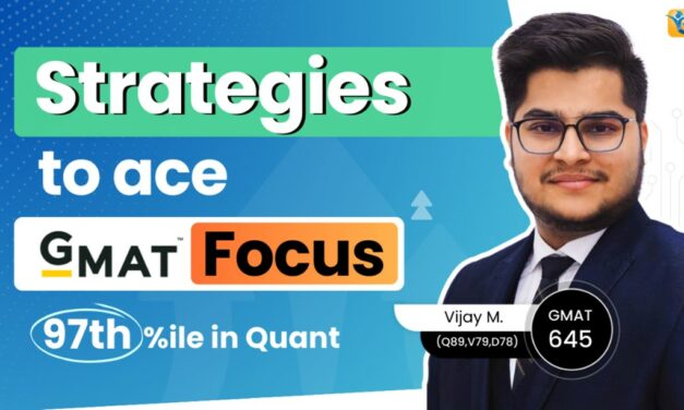 How Vijay scored 645 (89th %ile) on the GMAT Focus Edition