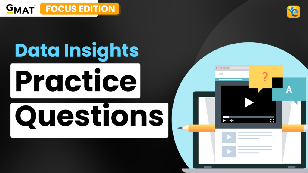GMAT Data Insights Practice Questions