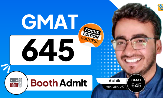 GMAT Focus Success Story: Abhik’s Journey to Booth School of Business