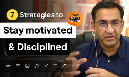 7 Strategies to Stay Motivated & Disciplined during your GMAT Focus Prep