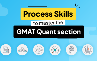 Process Skills to master the GMAT Quant section