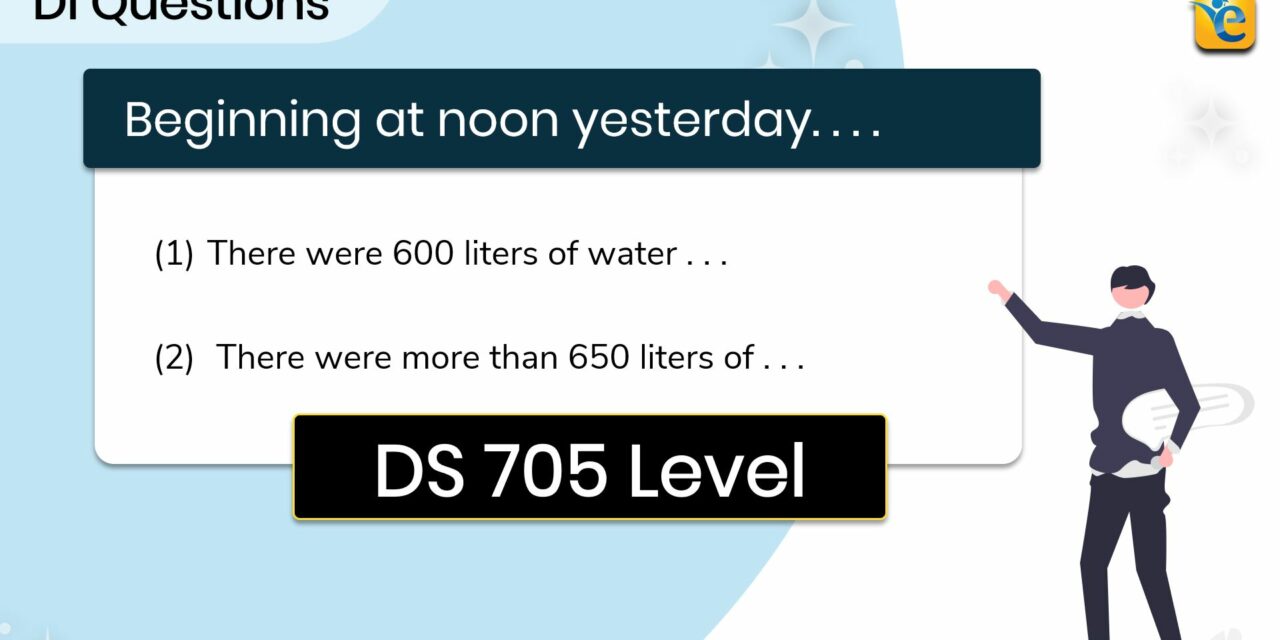 Beginning at noon yesterday, water was removed  | GMAT | DI | DS | Hard | OG