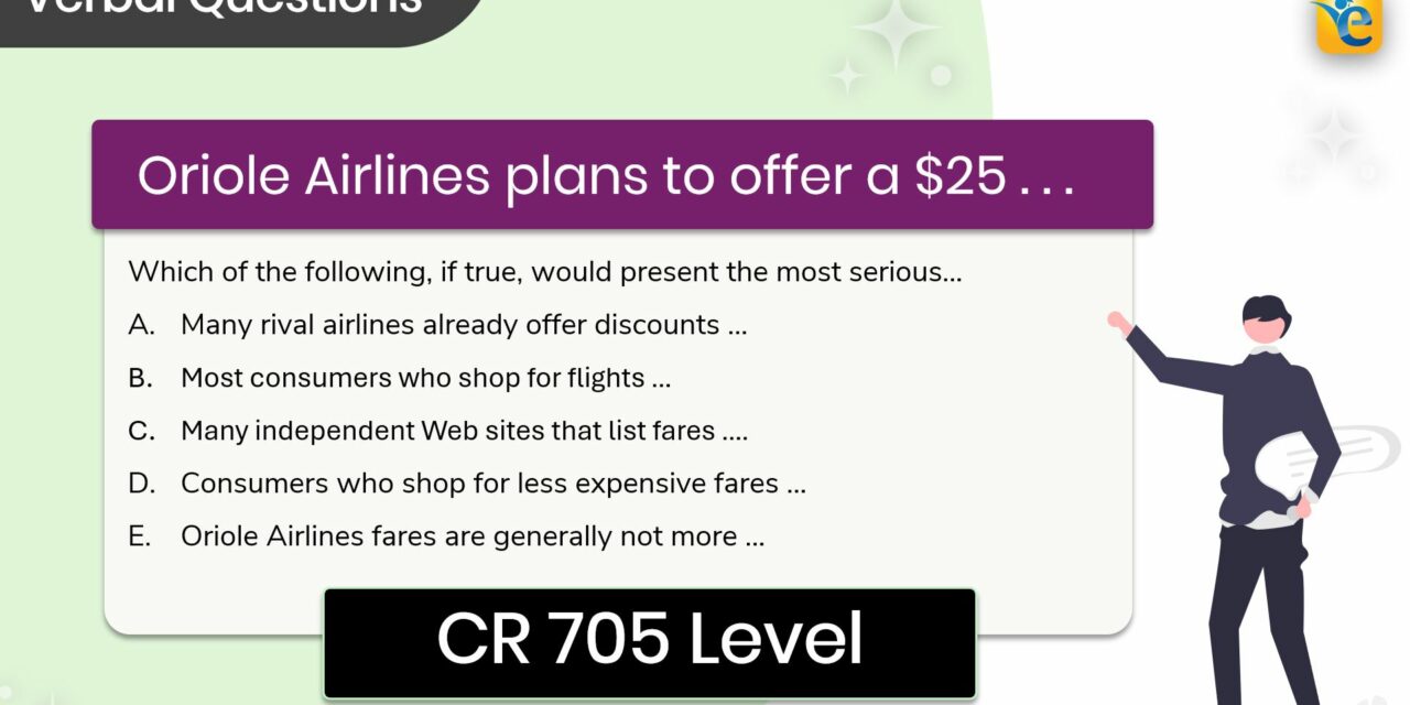 Oriole Airlines plans to offer a $25 discount  | GMAT | Verbal | CR | Hard | GFE Mock