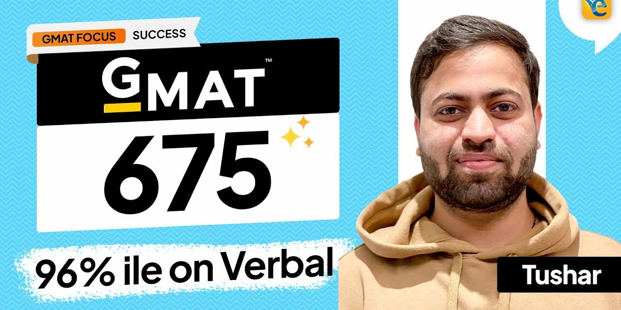 GMAT 675 | Tushar’s Triumph on the GFE to Darden Admit