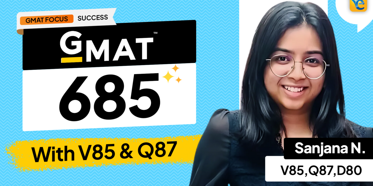 Breaking the 90th Percentile Barrier: A GMAT 685 Success Story 