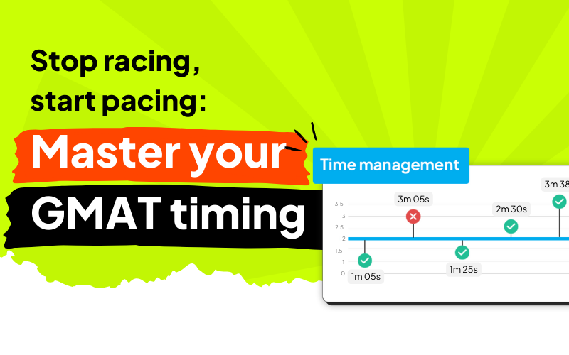 Stop Racing, Start Pacing: Master Your GMAT Timing