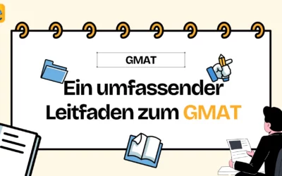 GMAT Prüfung 2025: Ein umfassender Leitfaden zum GMAT